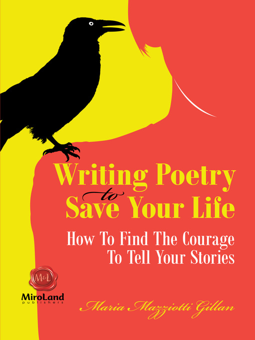 Title details for Writing Poetry to Save Your Life by Maria Mazziotti Gillan - Wait list
